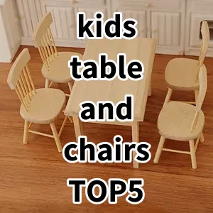 Top 5 Best-selling kids table and chairs