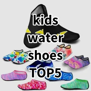 Top 5 Best-selling kids water shoes