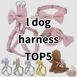 Top 5 Best-selling l dog harness