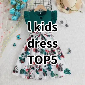 Top 5 Best-selling l kids dress