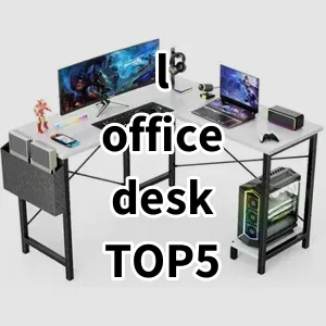 Top 5 Best-selling l office desk