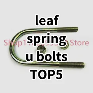 Top 5 Best-selling leaf spring u bolts