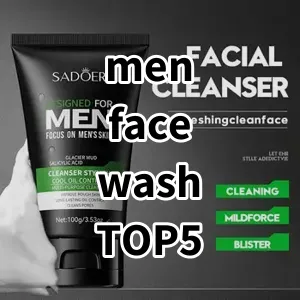 Top5 Best-selling men face wash