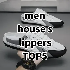 Top5 Best-selling men house slippers