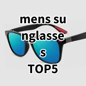 Top5 Best-selling mens sunglasses