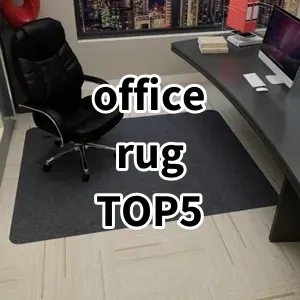 Top 5 Best-selling office rug