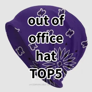 Top 5 Best-selling out of office hat