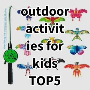 Top5 Best-selling outdoor activities for kids