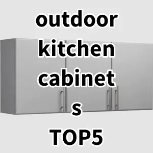 Top5 Best-selling outdoor kitchen cabinets