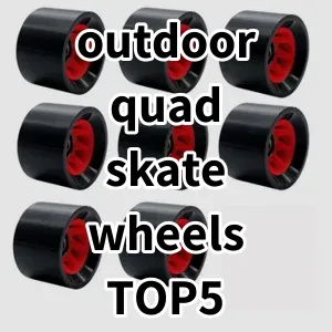 Top5 Best-selling outdoor quad skate wheels