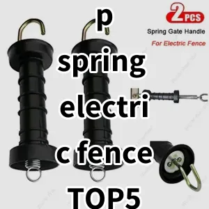 Top 5 Best-selling p spring electric fence