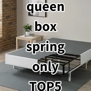 Top 5 Best-selling queen box spring only