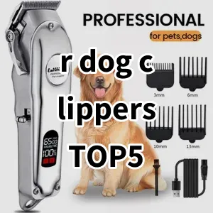 Top 5 Best-selling r dog clippers