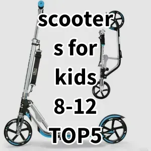 Top5 Best-selling scooters for kids 8-12