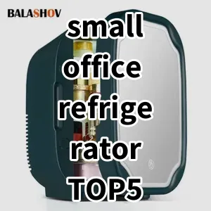 Top 5 Best-selling small office refrigerator