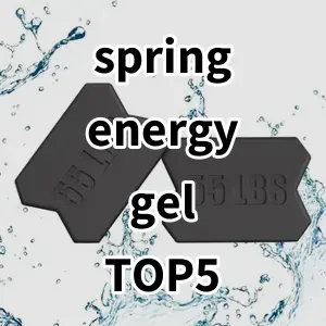 Top 5 Best-selling spring energy gel