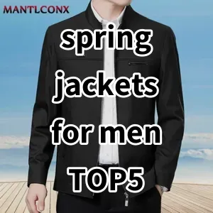 Top 5 Best-selling spring jackets for men