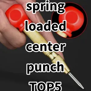 Top 5 Best-selling spring loaded center punch