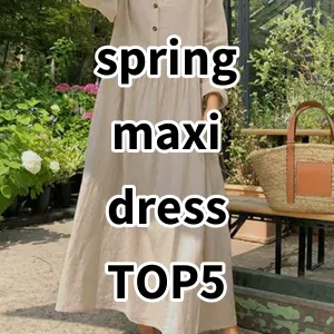 Top 5 Best-selling spring maxi dress