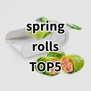 Top 5 Best-selling spring rolls