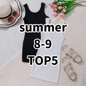 Top 5 Best-selling summer 8-9