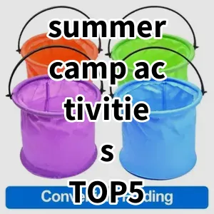 Top 5 Best-selling summer camp activities