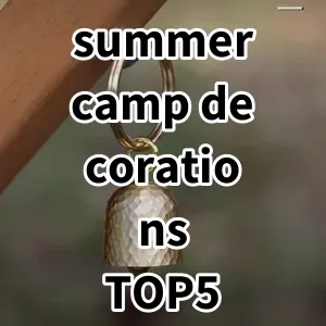 Top 5 Best-selling summer camp decorations