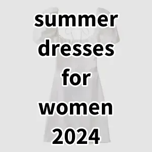 Top 5 Best-selling summer dresses for women 2024