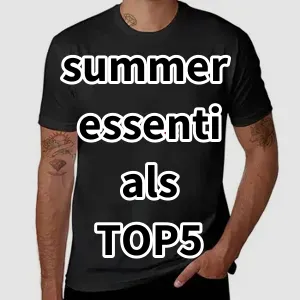 Top 5 Best-selling summer essentials