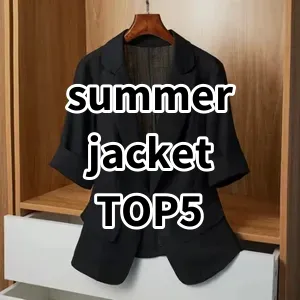 Top 5 Best-selling summer jacket