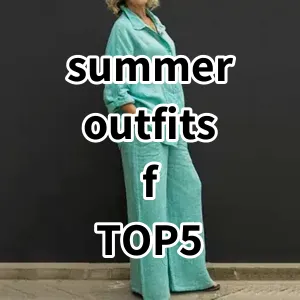 Top 5 Best-selling summer outfits f