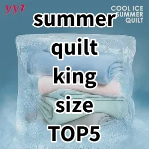 Top 5 Best-selling summer quilt king size