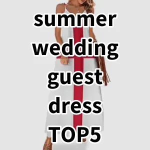 Top 5 Best-selling summer wedding guest dress