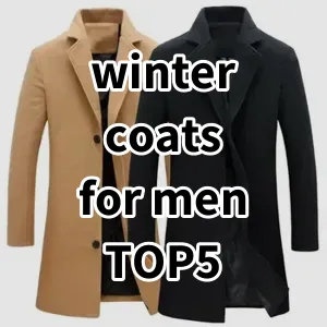 Top 5 Best-selling winter coats for men