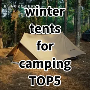 Top 5 Best-selling winter tents for camping