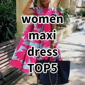 Top5 Best-selling women maxi dress