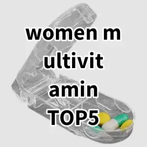 Top5 Best-selling women multivitamin