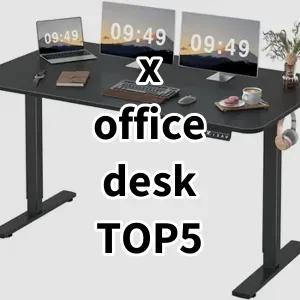 Top 5 Best-selling x office desk