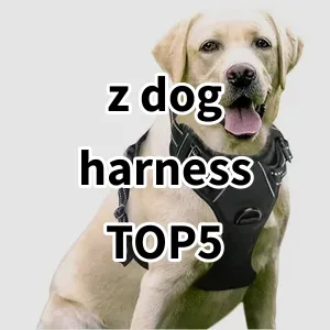 Top 5 Best-selling z dog harness