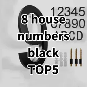 2024 Top5 Cost Effective 8 house numbers black