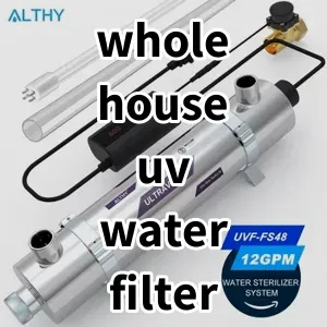 2024 Top5 Cost Effective whole house uv water filter