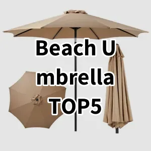 Cost-effective Beach Umbrella Ranking Top 5