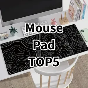 Cost-effective Mouse Pad Ranking Top 5