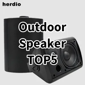 Cost-effective Outdoor Speaker Ranking Top 5