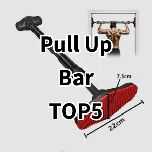 Cost-effective Pull Up Bar Ranking Top 5