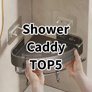 Cost-effective Shower Caddy Ranking Top 5