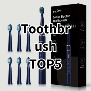 Cost-effective Toothbrush Ranking Top 5