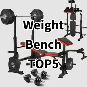 Cost-effective Weight Bench Ranking Top 5